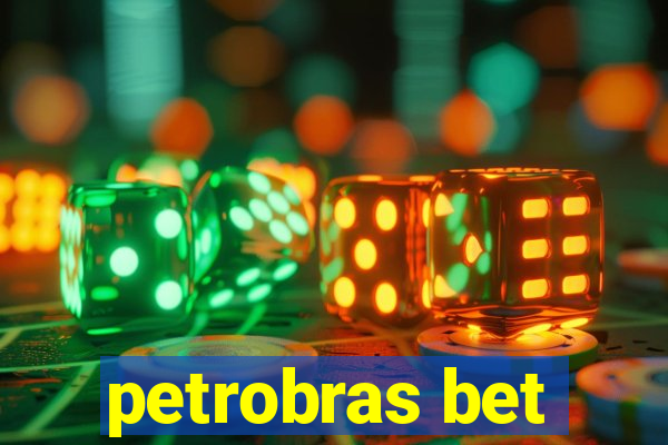 petrobras bet